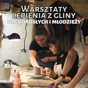 WARSZTATY LEPIENIA Z GLINY  (maj)
